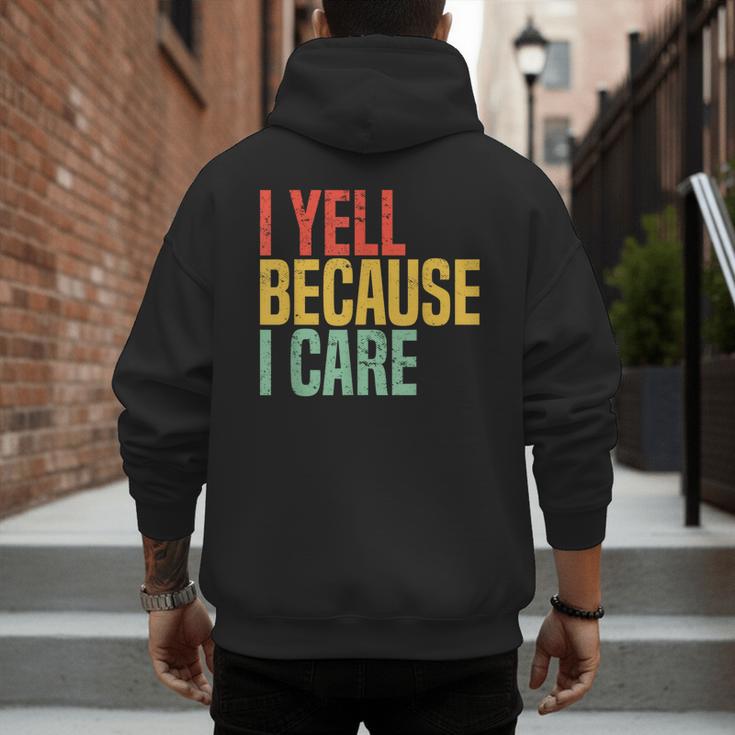 Retro Baseball Fan Humor I Yell Because I Care Baseball Dads Men's Hoodie Back Print