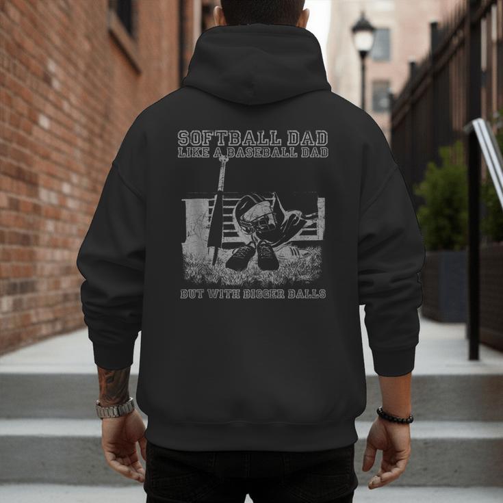 Softball Dad Like a Baseball Dad But With Bigger Balls Men's Hoodie Back Print Softball Dad Like a Baseball Dad But With Bigger Balls Men's Hoodie Back Print