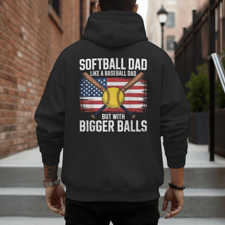 Softball Dad Like A Baseball Dad With Bigger Balls Sport Dad Men's Hoodie Back Print Softball Dad Like A Baseball Dad With Bigger Balls Sport Dad Men's Hoodie Back Print