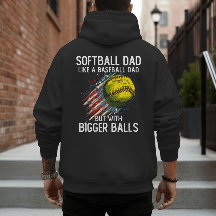 Softball Dad Like a Baseball Dad With Bigger Balls Men's Hoodie Back Print