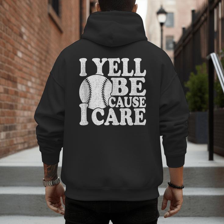 I Yell Because I Care Baseball Dads Fan Humor Men's Hoodie Back Print I Yell Because I Care Baseball Dads Fan Humor Men's Hoodie Back Print