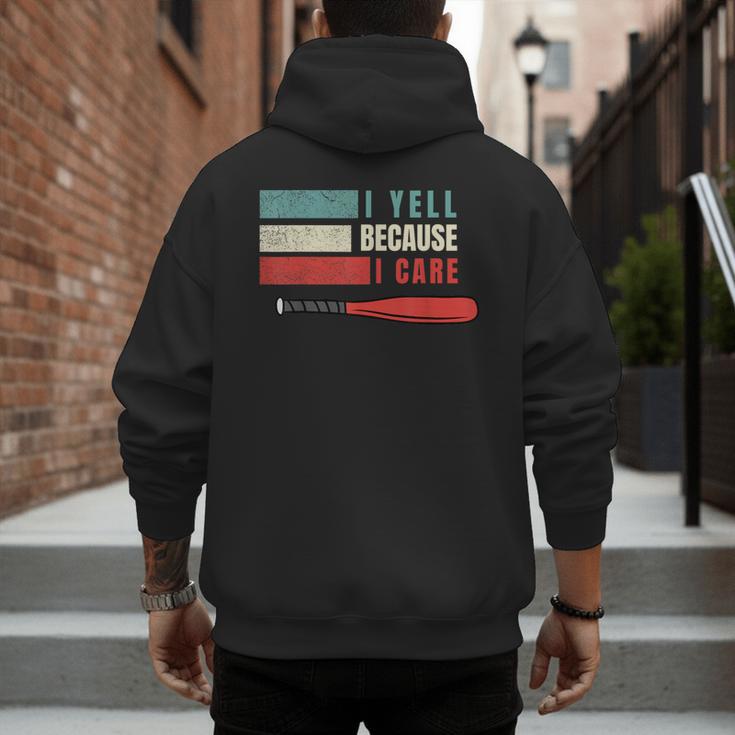 I Yell Because I Care Baseball Dads T-Shirt Men's Hoodie Back Print I Yell Because I Care Baseball Dads T-Shirt Men's Hoodie Back Print