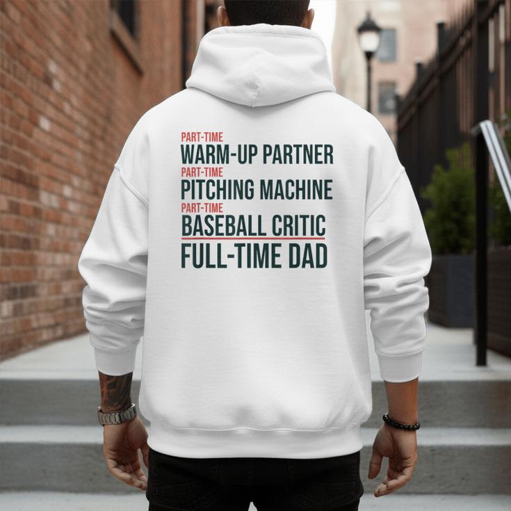 Baseball Dad Part-Time Pitching Machine Warm-Up Partner Men's Hoodie Back Print Baseball Dad Part-Time Pitching Machine Warm-Up Partner Men's Hoodie Back Print
