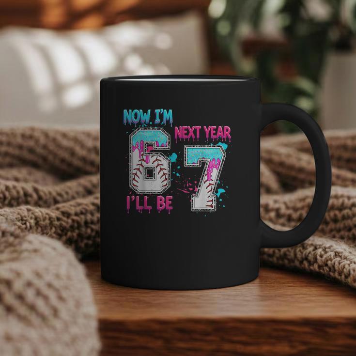Now Im 6 Next Year I'Ll Be 7 Baseball Ice Cream Drip 67 Meme Graphic Print Coffee Mug