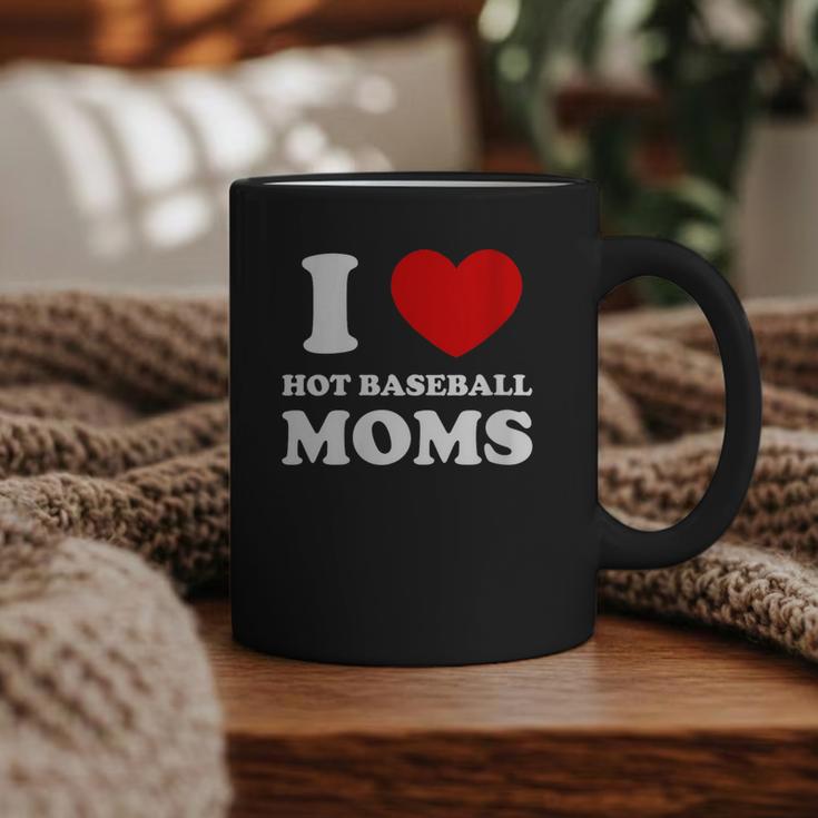 I Love Hot Baseball Moms I Heart Baseball Moms Graphic Print Coffee Mug