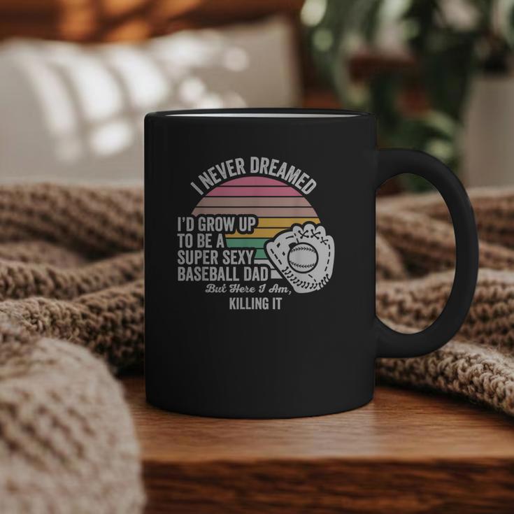 Super Sexy Baseball Dad Killing It Graphic Print Coffee Mug