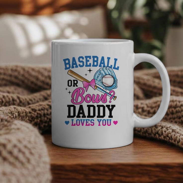 Gender Reveal Baseball Or Bows Daddy Loves You Graphic Print Coffee Mug