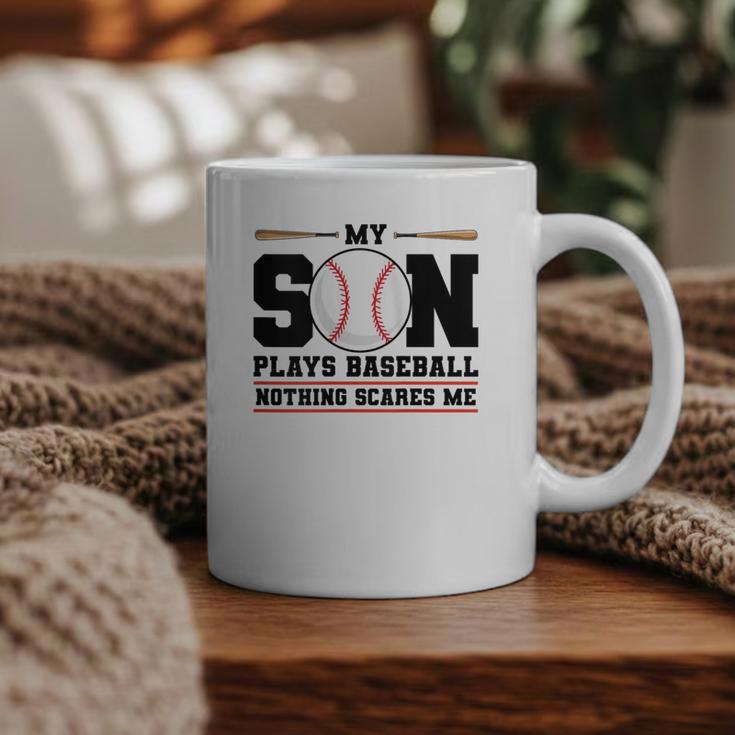 My Son Plays Baseball Nothing Scares Me Baseball Mom Graphic Print Coffee Mug