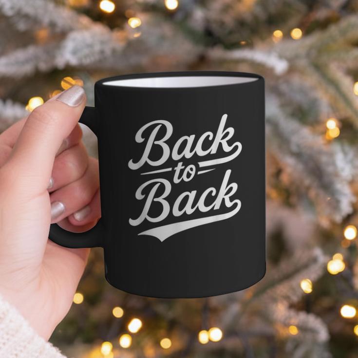 Back To Back For Boys Girls Men Women Baseball Graphic Print Coffee Mug