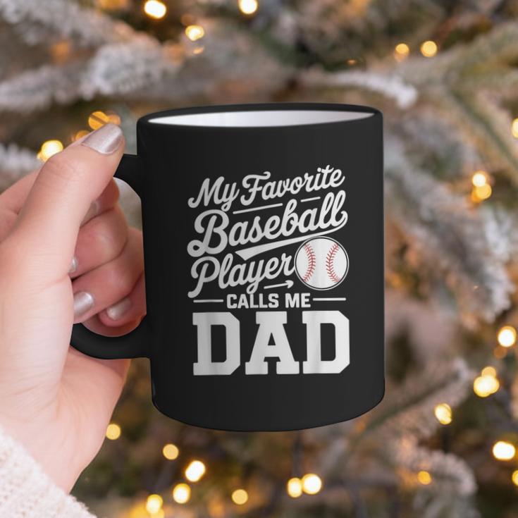 Baseball Dad My Favorite Baseball Player Calls Me Dad Graphic Print Coffee Mug Baseball Dad My Favorite Baseball Player Calls Me Dad Graphic Print Coffee Mug