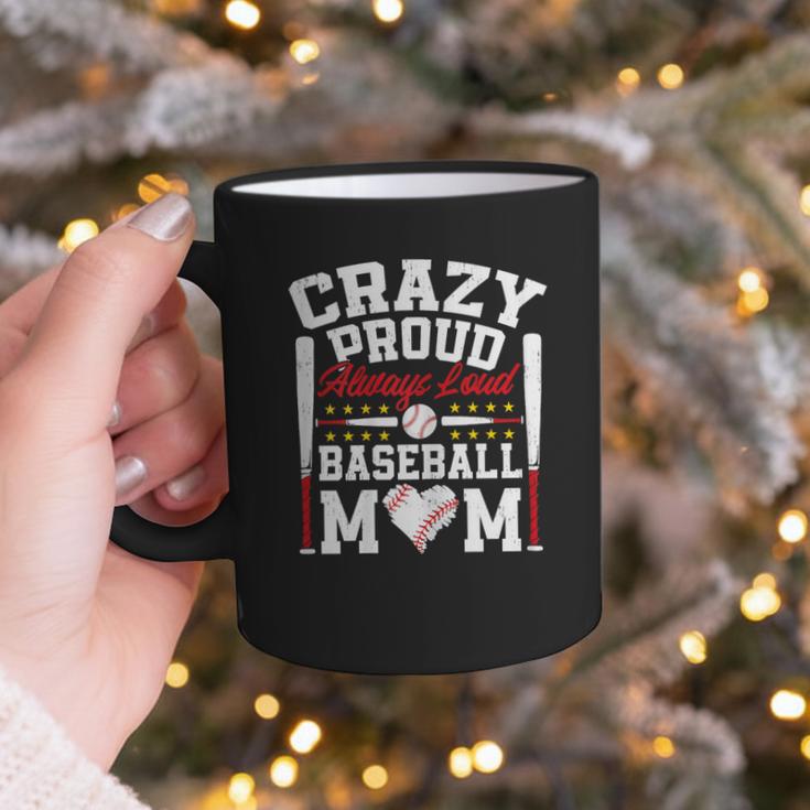 Crazy Proud Always Loud Baseball Mom Mother's Day Graphic Print Coffee Mug