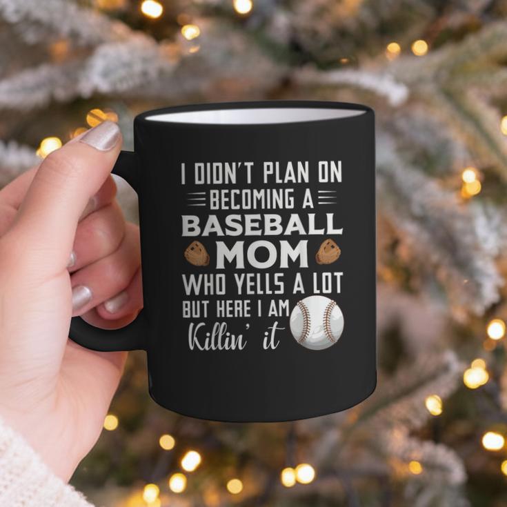 I Didn't Plan On Becoming a Baseball Mom Mother's Day Graphic Print Coffee Mug I Didn't Plan On Becoming a Baseball Mom Mother's Day Graphic Print Coffee Mug