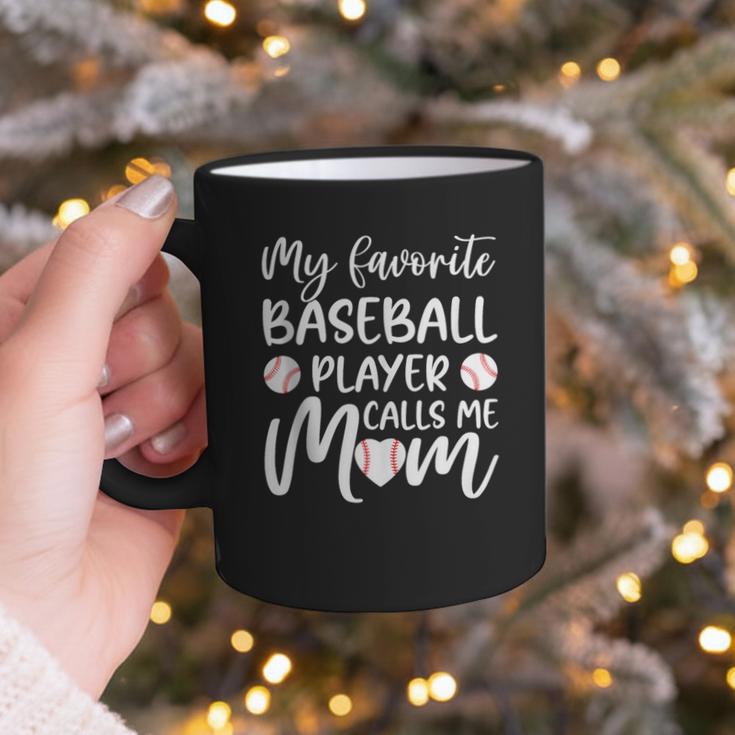 My Favorite Baseball Player Calls Me Mom For Baseball Mom Graphic Print Coffee Mug