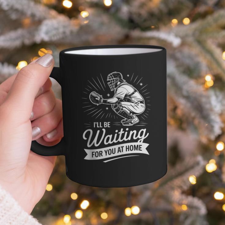 I'Ll Be Waiting For You At Home Baseball Graphic Print Coffee Mug I'Ll Be Waiting For You At Home Baseball Graphic Print Coffee Mug