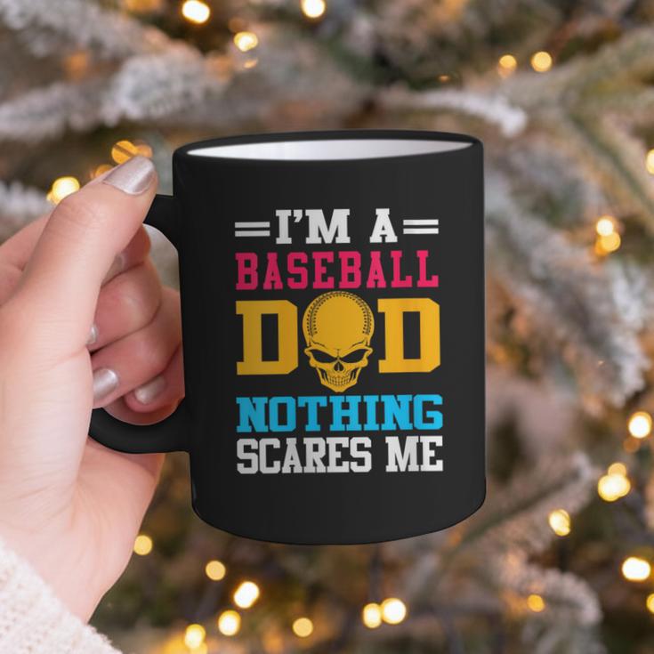 I'm A Baseball Dad Nothing Scares Me Softball Player Graphic Print Coffee Mug I'm A Baseball Dad Nothing Scares Me Softball Player Graphic Print Coffee Mug