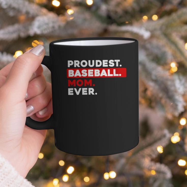 Proudest Baseball Mom Ever Graphic Print Coffee Mug Proudest Baseball Mom Ever Graphic Print Coffee Mug