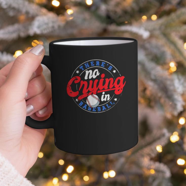 There Is No Crying In Baseball Game Baseball Dad Graphic Print Coffee Mug There Is No Crying In Baseball Game Baseball Dad Graphic Print Coffee Mug