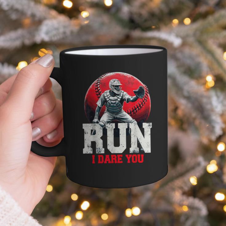 Run I Dare You Baseball Ball Player Catcher Coach Tee Graphic Print Coffee Mug