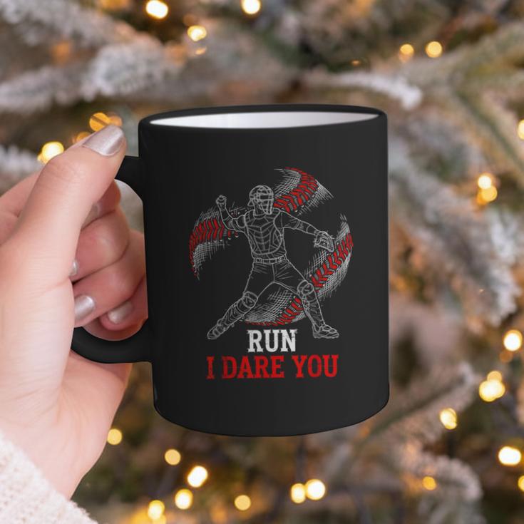 Run I Dare You Baseball Catcher Graphic Players Fans Graphic Print Coffee Mug