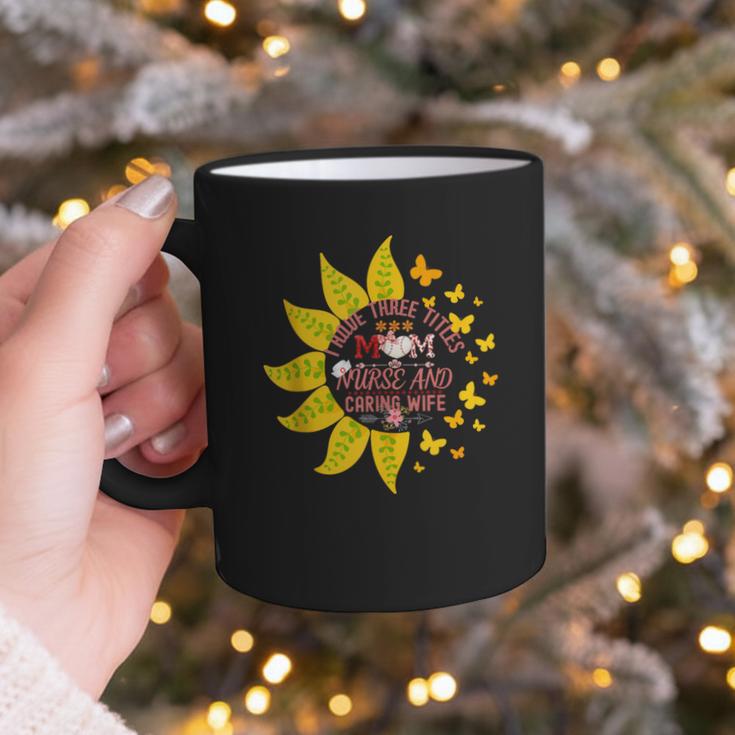 I Have Three Titles Baseball Mom Nurse And Caring Wife Mama Graphic Print Coffee Mug