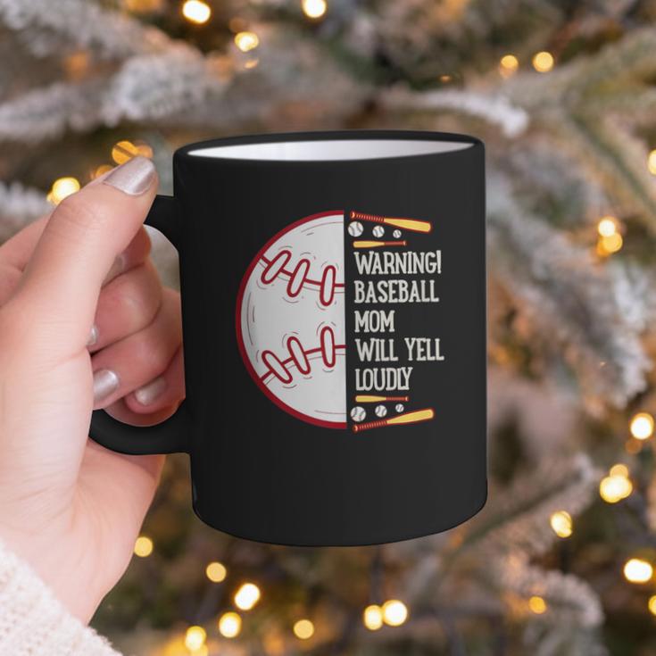 Warning Baseball Mom Will Yell Loudly Graphic Print Coffee Mug Warning Baseball Mom Will Yell Loudly Graphic Print Coffee Mug
