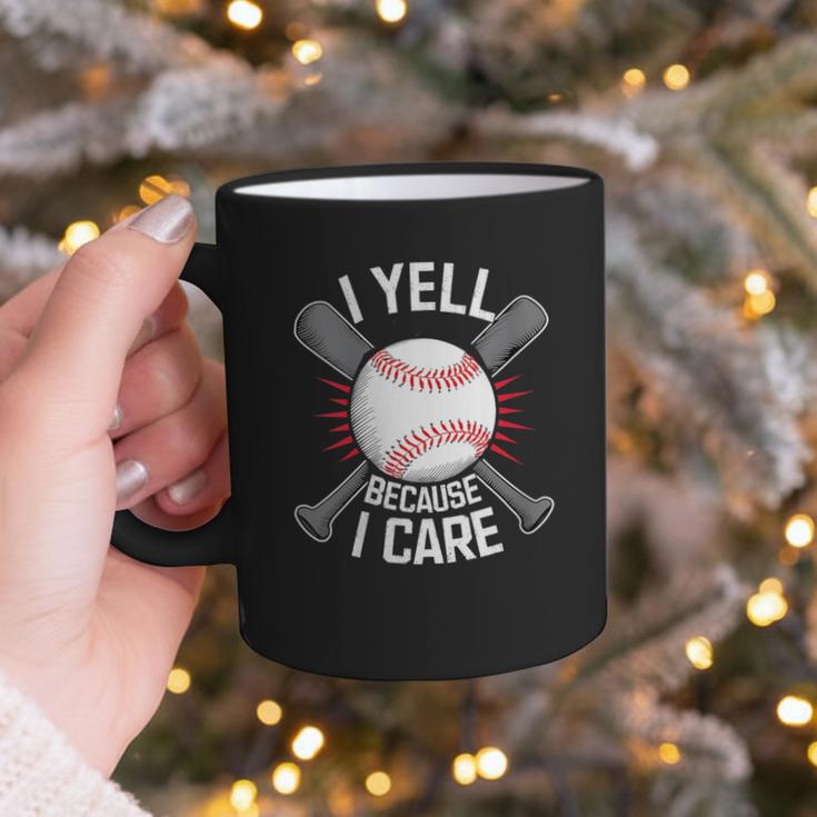 I Yell Because I Care Baseball Coach Baseball Dad Fan Graphic Print Coffee Mug I Yell Because I Care Baseball Coach Baseball Dad Fan Graphic Print Coffee Mug