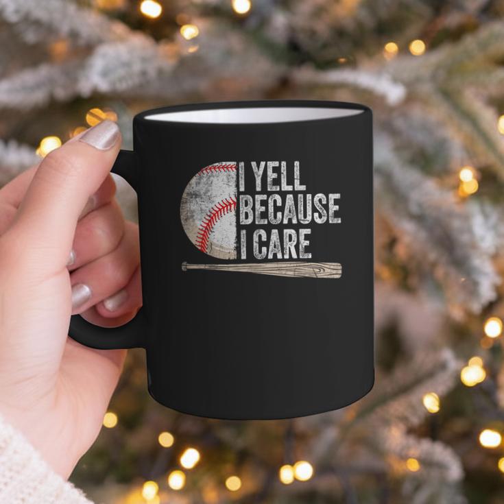 I Yell Because I Care Baseball Fan Humor Baseball Dads Graphic Print Coffee Mug I Yell Because I Care Baseball Fan Humor Baseball Dads Graphic Print Coffee Mug
