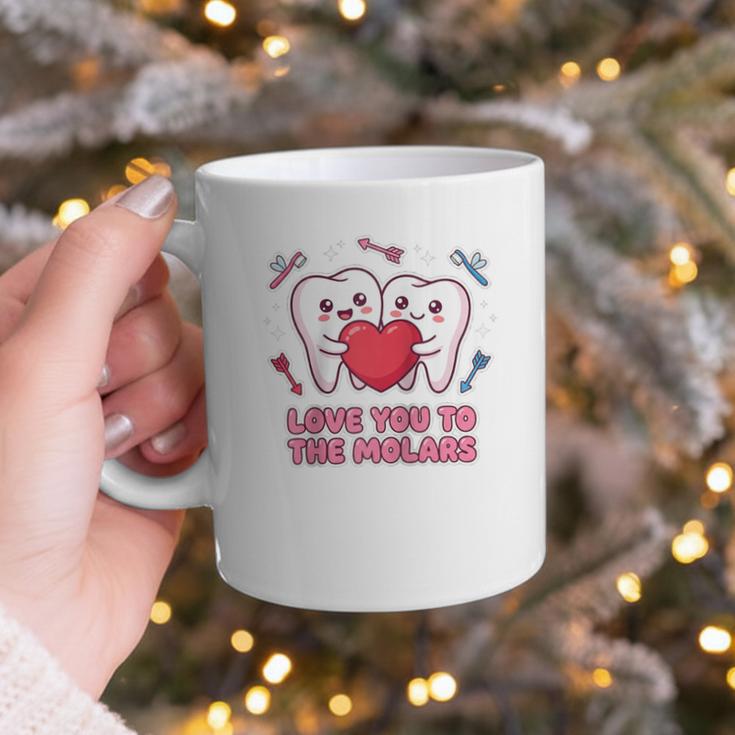 Cute Dentist Valentine Love You To The Molars Teeth Pun Raglan Baseball Tee Graphic Print Coffee Mug
