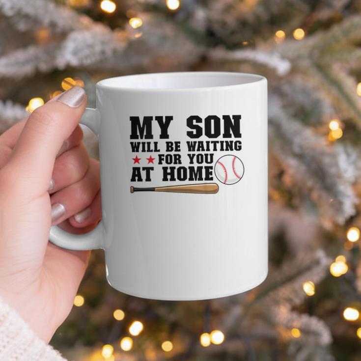 My Son Will Be Waiting For You At Home Baseball Mom Graphic Print Coffee Mug My Son Will Be Waiting For You At Home Baseball Mom Graphic Print Coffee Mug