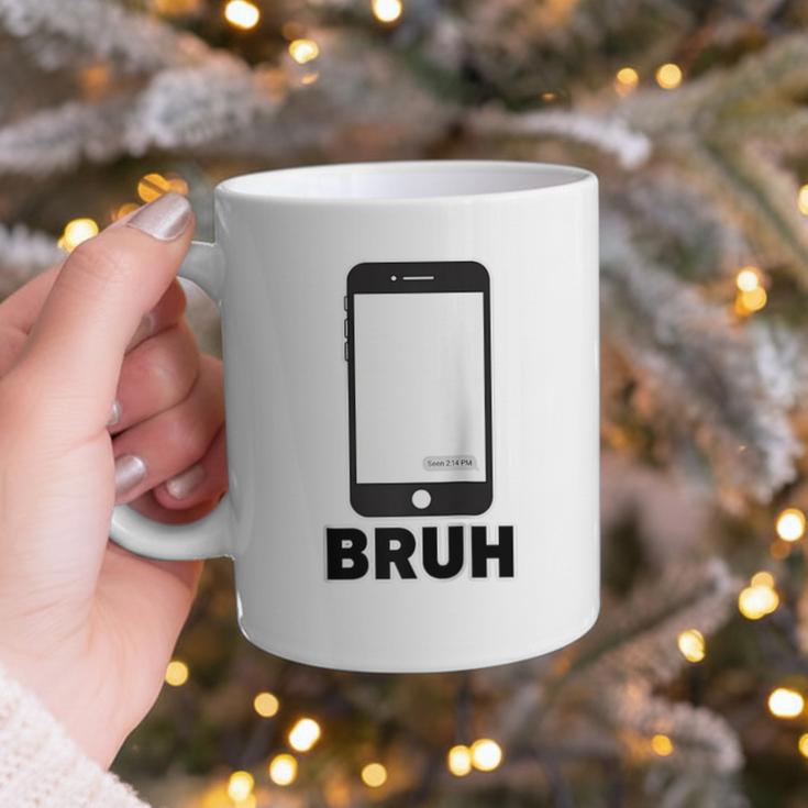 Texted First Bruh Seen Message Valentine's Day Humor Raglan Baseball Tee Graphic Print Coffee Mug Texted First Bruh Seen Message Valentine's Day Humor Raglan Baseball Tee Graphic Print Coffee Mug