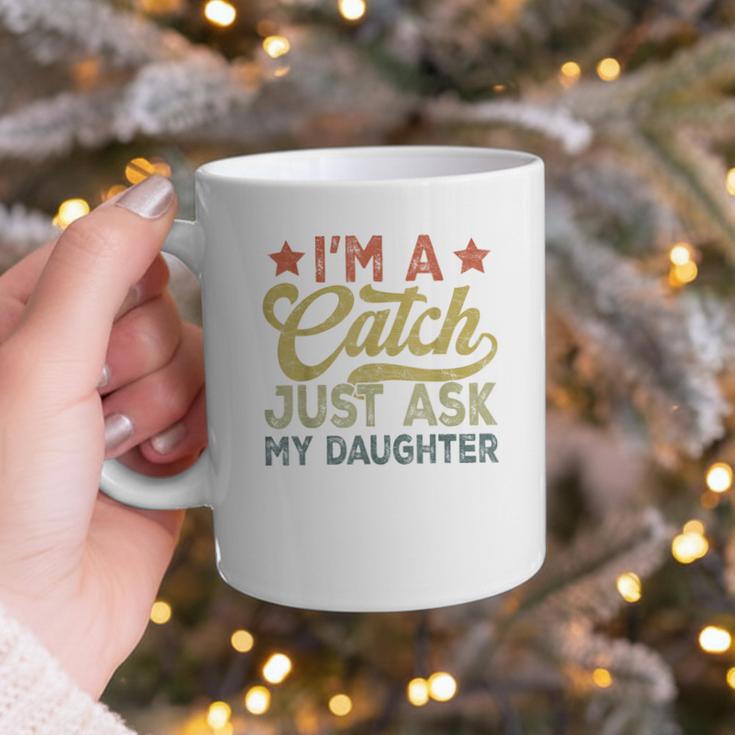 Vintage Baseball Dad Men I'm A Catch Just Ask My Daughter Graphic Print Coffee Mug Vintage Baseball Dad Men I'm A Catch Just Ask My Daughter Graphic Print Coffee Mug