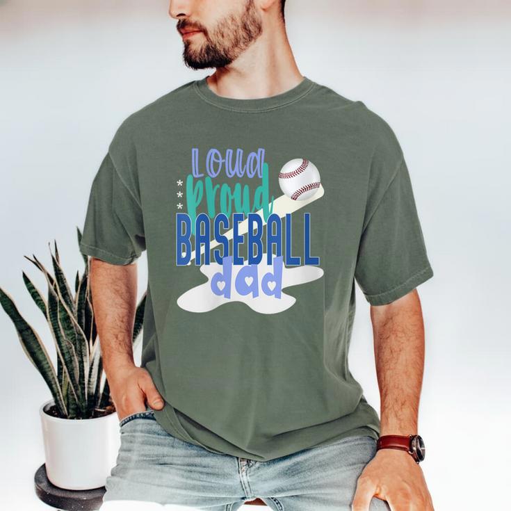 Loud Proud Baseball Dad Men's Comfort Colors T-Shirt
