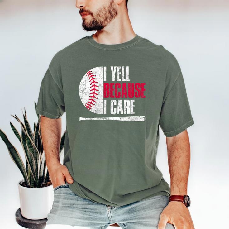 Vintage Baseball Fan I Yell Because I Care Baseball Dads Men's Comfort Colors T-Shirt