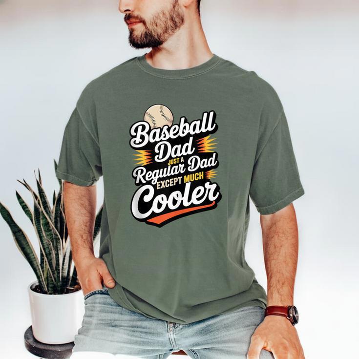 Cool Baseball Dad Saying For Sports Loving Dads Men's Comfort Colors T-Shirt