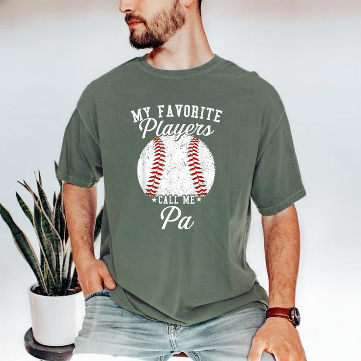 My Favorite Baseball Player Calls Me Pa Baseball Dads Men's Comfort Colors T-Shirt