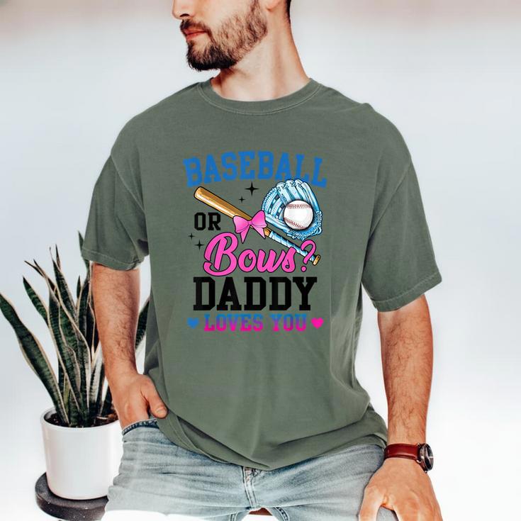 Gender Reveal Baseball Or Bows Daddy Loves You Men's Comfort Colors T-Shirt Gender Reveal Baseball Or Bows Daddy Loves You Men's Comfort Colors T-Shirt