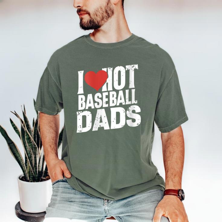 I Love Hot Baseball Dads Gag Y2k Valentines Joke Men's Comfort Colors T-Shirt I Love Hot Baseball Dads Gag Y2k Valentines Joke Men's Comfort Colors T-Shirt