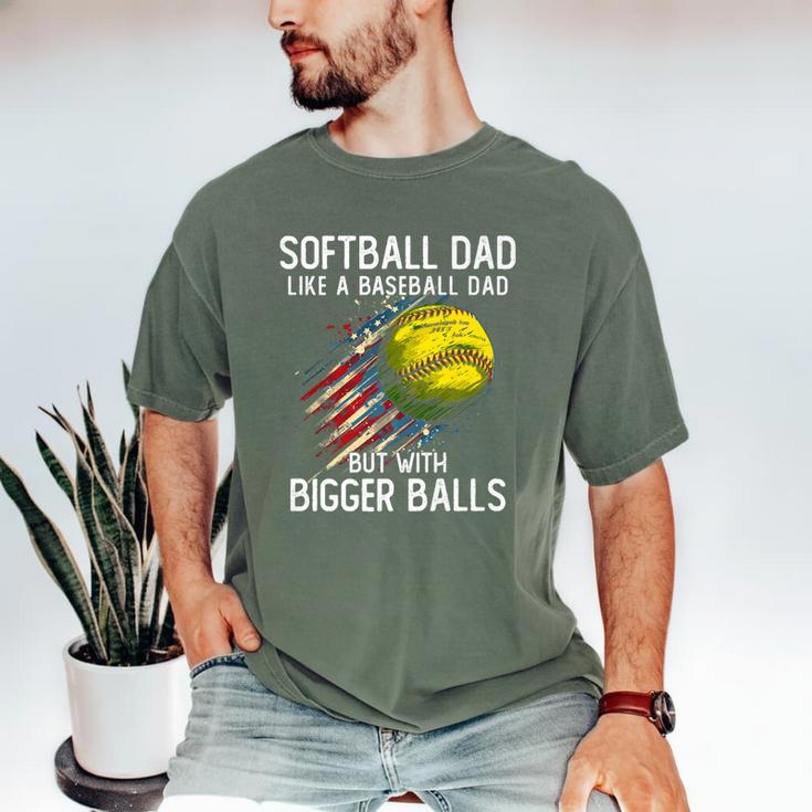 Softball Dad Like a Baseball Dad With Bigger Balls Premium Men's Comfort Colors T-Shirt Softball Dad Like a Baseball Dad With Bigger Balls Premium Men's Comfort Colors T-Shirt