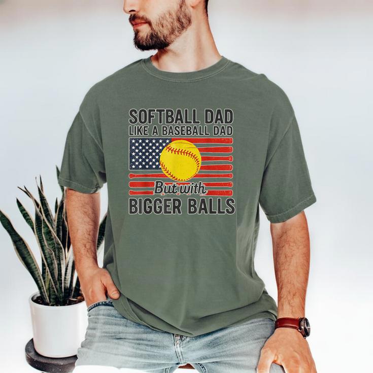 Softball Dad Like Baseball Dad But With Bigger Balls Men's Comfort Colors T-Shirt