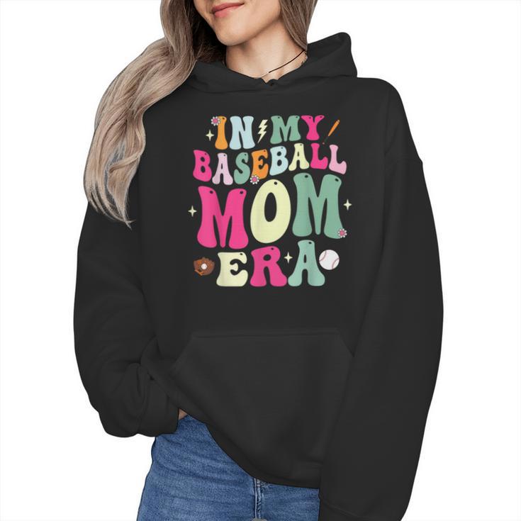 In My Baseball Mom Era Baseball Mama Wmen Hoodie