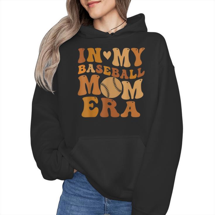In My Baseball Mom Era For Mama Wmen Hoodie