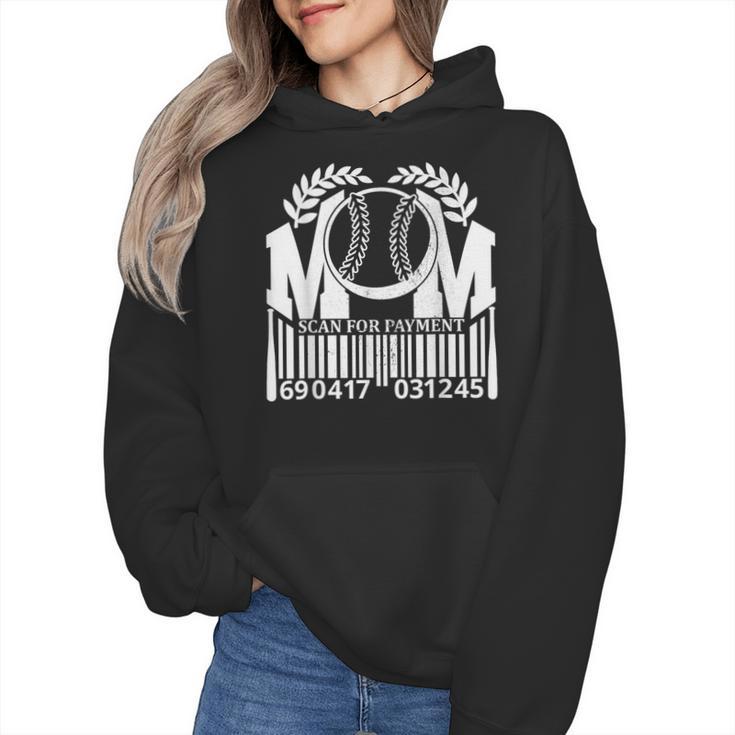 Baseball Mom Scan For Payment Sporty Humor Wmen Hoodie