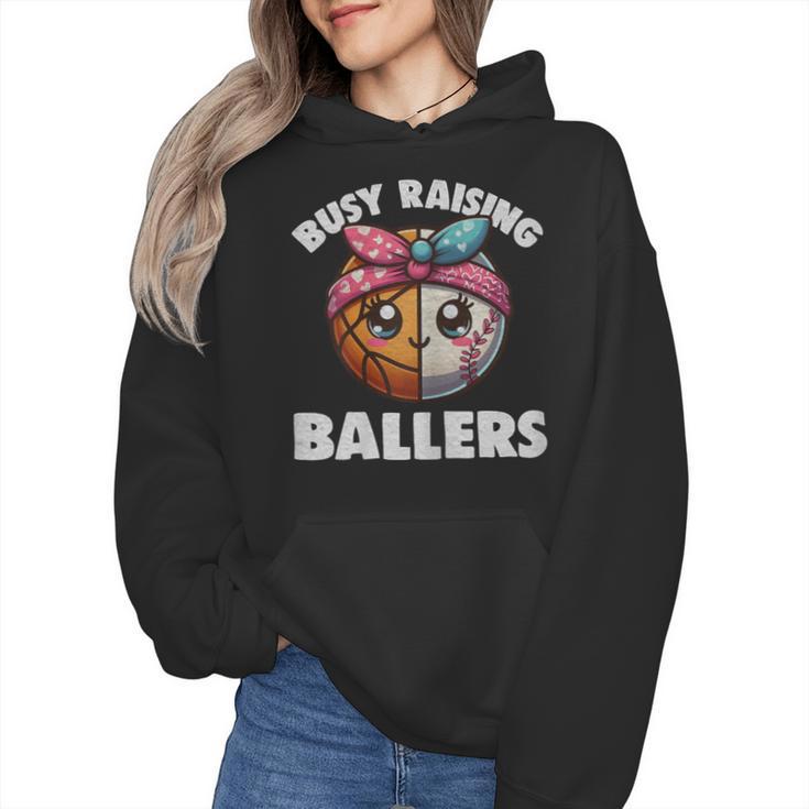 Busy Raising Ballers Basketball Baseball Mom For Women Wmen Hoodie