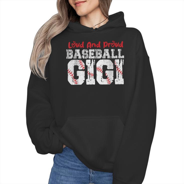 Loud And Proud Baseball Gigi Baseball Mom Wmen Hoodie