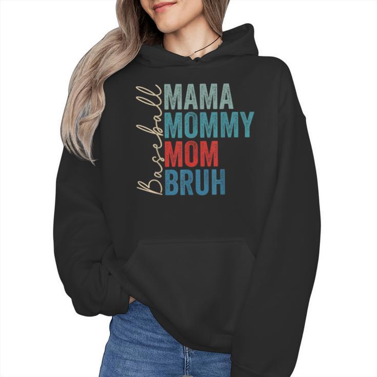 Mama Mommy Mom Bruh Baseball Mom Lover Mother's Day Wmen Hoodie