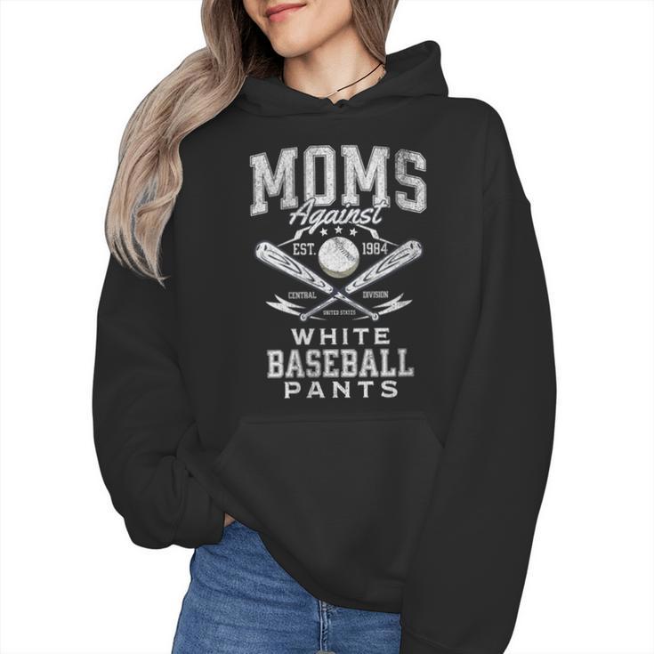 Women's Baseball Mom Moms Against Baseball Pants Proud Wmen Hoodie