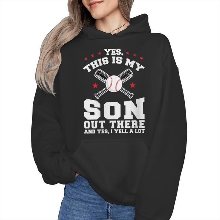 Yes This Is My Son Out Baseball Mom Wmen Hoodie