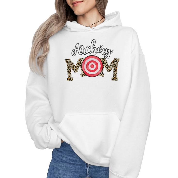 Archery Mom Dance Mom Baseball Mom Mother Day Wmen Hoodie