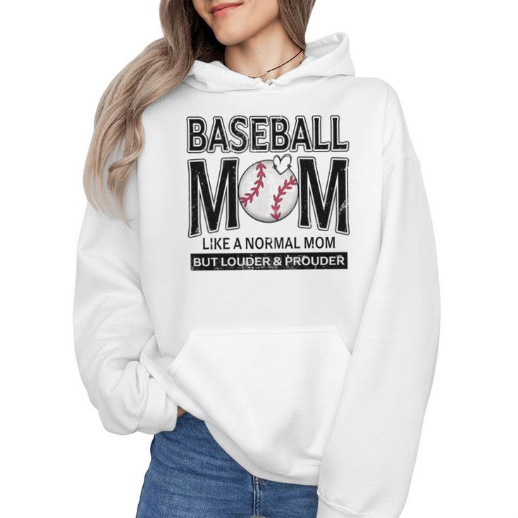 Baseball Mom Not Like a Normal Mom Baseball Mama Wmen Hoodie