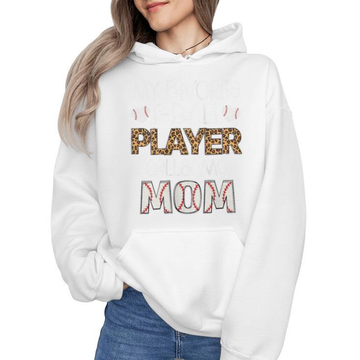 My Favorite T-Ball Player Calls Me Mom Baseball Mom Tee Ball Wmen Hoodie